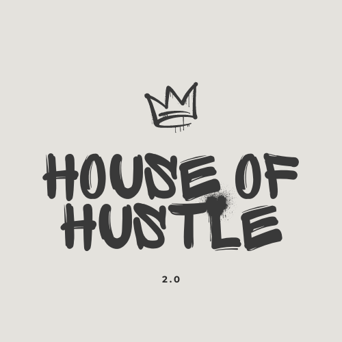 House of Hustle 